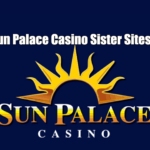Sun Palace Casino Sister Sites & Similar casinos